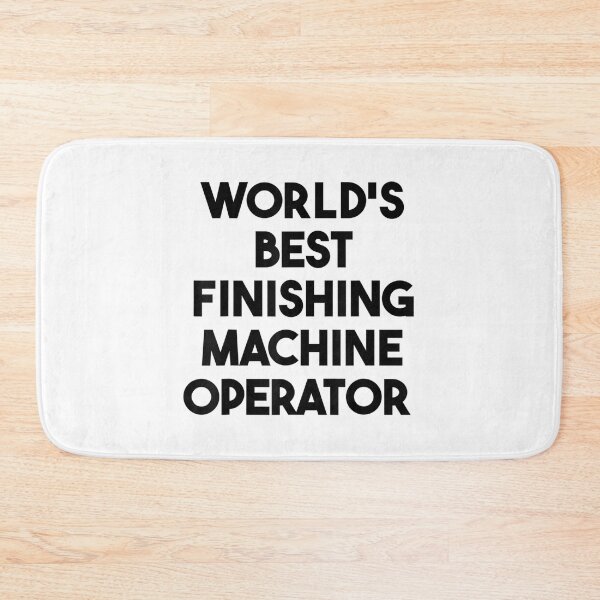 Item preview, World's Best Finishing Machine Operator designed and sold by Axelhellquis.
