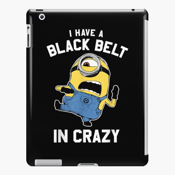 Despicable Me Minions Black Belt In Crazy Graphic  iPad Case & Skin for  Sale by RonRenschler