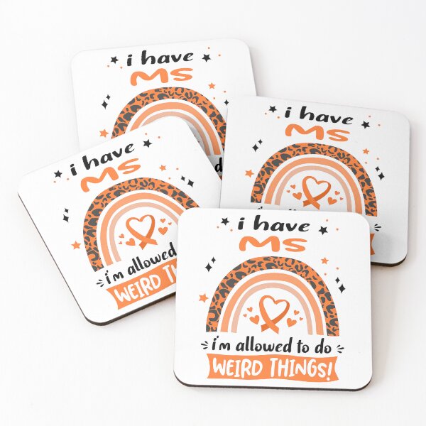 Item preview, MS Awareness - I have MS i am allowed to do Weird Things! designed and sold by KirstybShop.