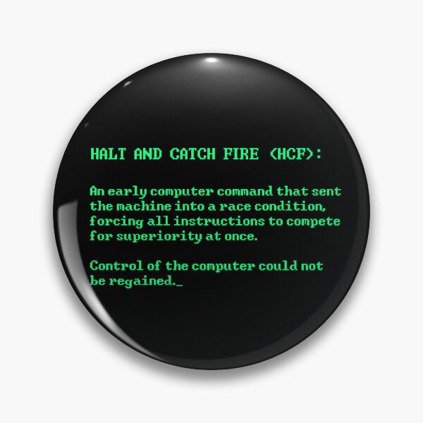 Item preview, Halt and Catch Fire designed and sold by GaiaKi.