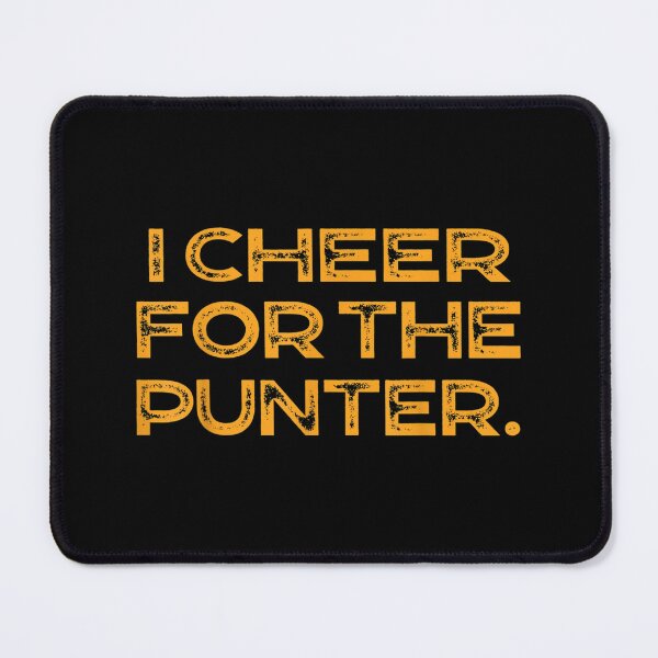 Item preview, I Cheer for The Punter designed and sold by Felixlagerfeld.