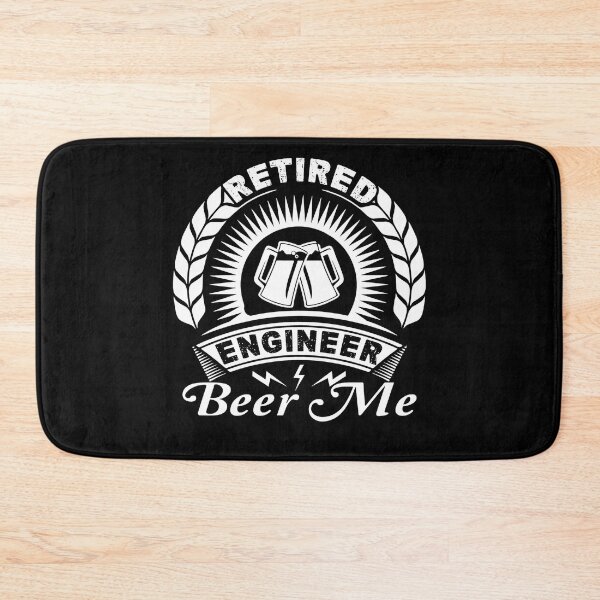 Item preview, Engineer - Retired Engineer Beer Me designed and sold by UnknownArtistt.
