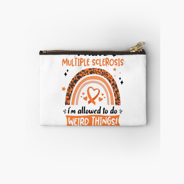 Item preview, Multiple Sclerosis Awareness - I have Multiple Sclerosis i am allowed to do Weird Things! designed and sold by KirstybShop.