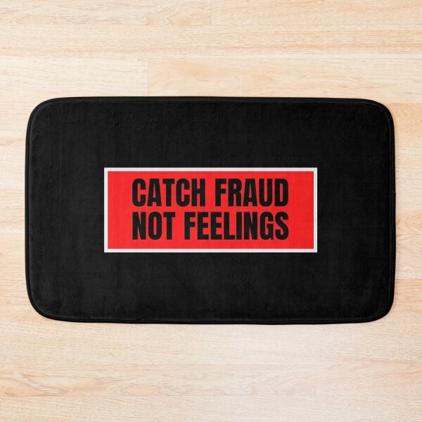 Item preview, Catch Fraud Not Feelings  designed and sold by TomorrowQuotes.