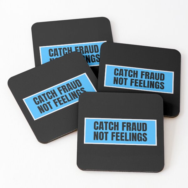 Item preview, Catch Fraud Not Feelings  designed and sold by TomorrowQuotes.