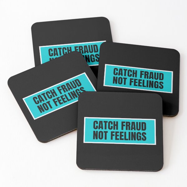 Item preview, Catch Fraud Not Feelings  designed and sold by TomorrowQuotes.