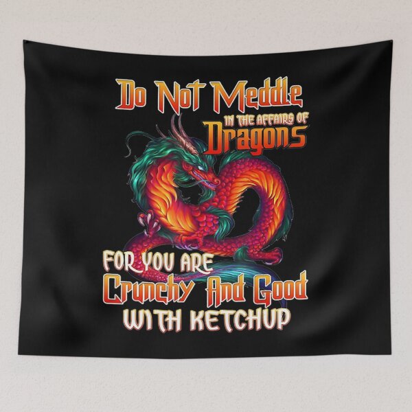 Item preview, Do Not Meddle In The Affairs Of Dragons For You Are Crunchy designed and sold by AlethKeye.