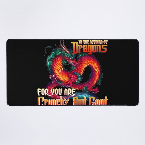 Item preview, Do Not Meddle In The Affairs Of Dragons For You Are Crunchy designed and sold by AlethKeye.