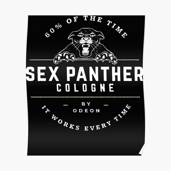 Sex Panther Cologne Logo Poster For Sale By Daviicketts Redbubble 5879