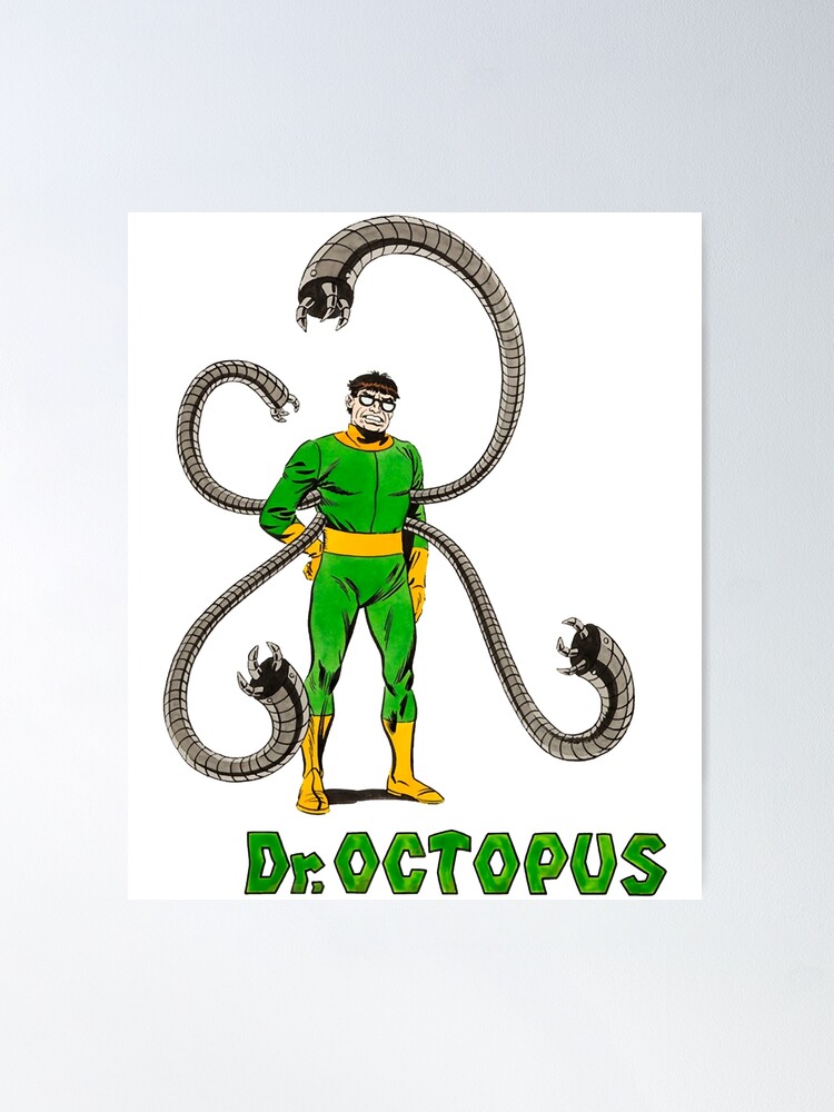 More Then Awesome Dr Octopus Bully Look Amazing Days Poster for Sale by  PillowspeciShop