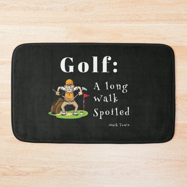 Item preview, Famous Mark Twain Golf Quote Long Walk Spoiled designed and sold by FuddalanDesigns.