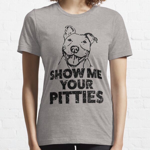 Item preview, Funny Pitbull Shirt - Show me your pitties  designed and sold by worksaheart.