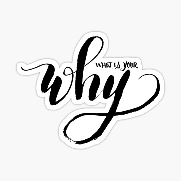 What is your why Sticker
