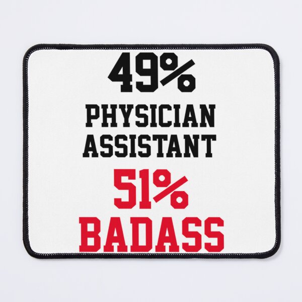 Item preview, Badass Physician Assistant designed and sold by APComfortPrint.