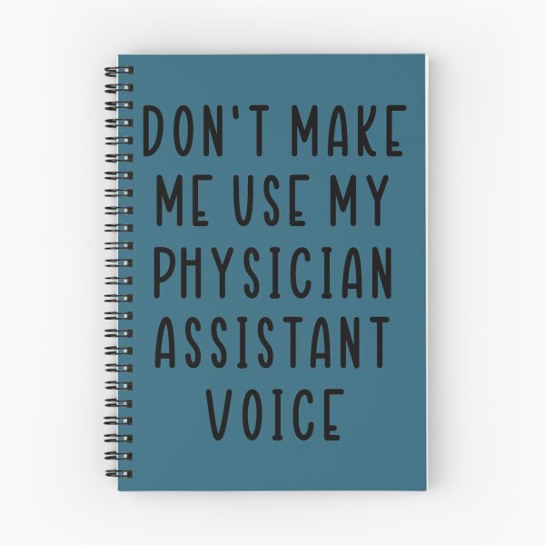 Item preview, don_t make me use my Physician Assistant voice   designed and sold by APComfortPrint.