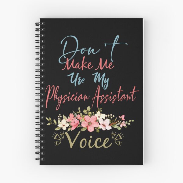 Item preview, Don_t Make Me Use My Physician Assistant Voice - Funny Physician Assistant Quote Gift Idea For  designed and sold by APComfortPrint.