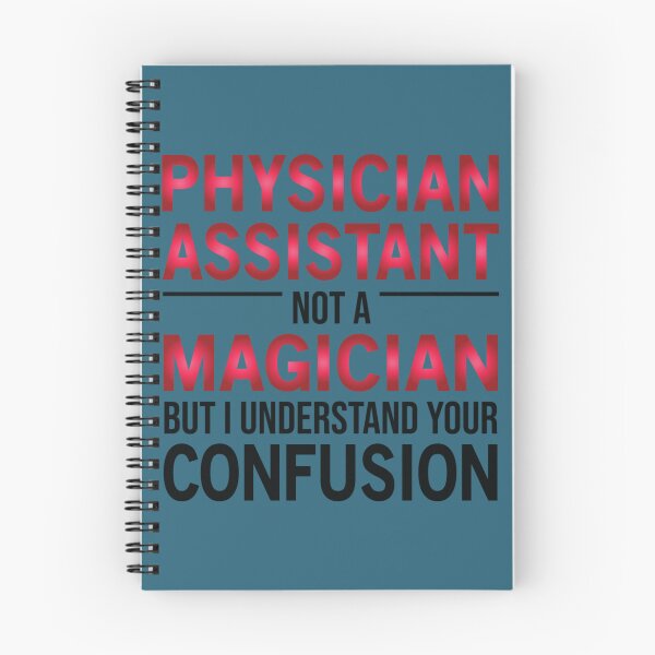 Item preview, Funny Physician Assistant Not A Magician   designed and sold by APComfortPrint.
