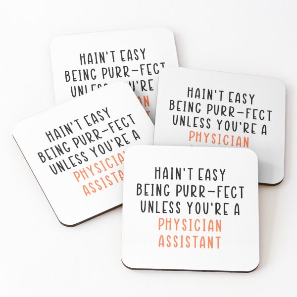 Item preview, hain_t easy being purr-fect unless you_re a Physician Assistant   designed and sold by APComfortPrint.