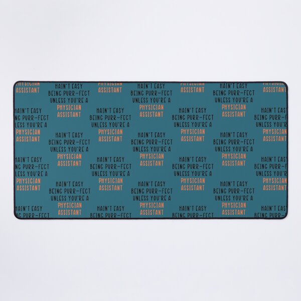 Item preview, hain_t easy being purr-fect unless you_re a Physician Assistant designed and sold by APComfortPrint.