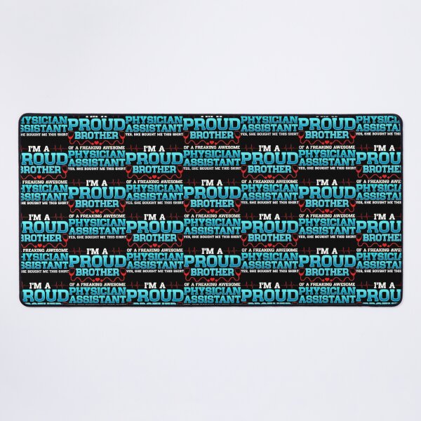 Item preview, I_m A Proud Brother Of A Freakin Awesome Physician Assistant   designed and sold by APComfortPrint.