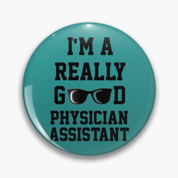Item preview, Im A Really Good Physician Assistant   designed and sold by APComfortPrint.
