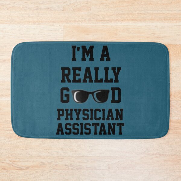 Item preview, Im A Really Good Physician Assistant   designed and sold by APComfortPrint.