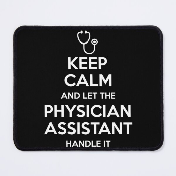 Item preview, Keep Calm And Let The Physician Assistant Handle It designed and sold by APComfortPrint.