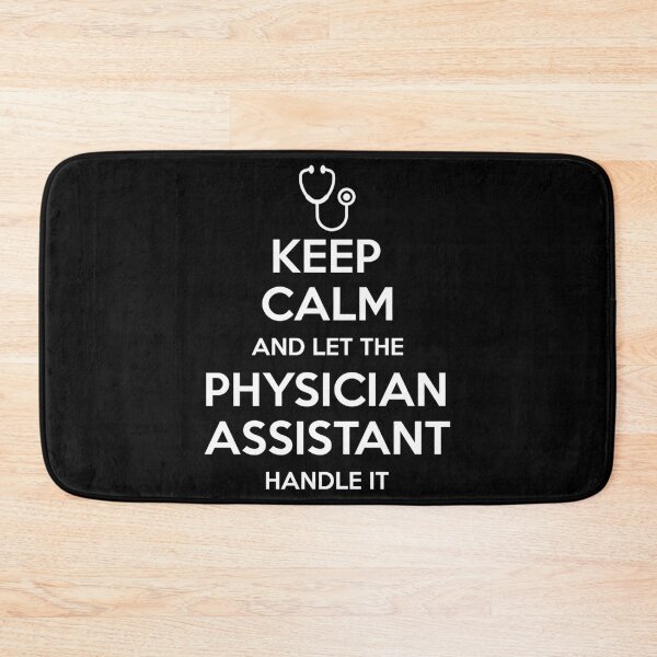 Item preview, Keep Calm And Let The Physician Assistant Handle It    designed and sold by APComfortPrint.
