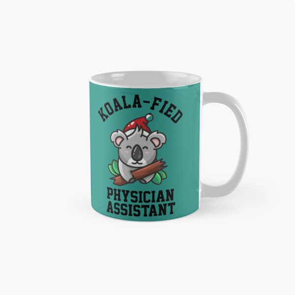 Item preview, Koalafied Physician Assistant   designed and sold by APComfortPrint.