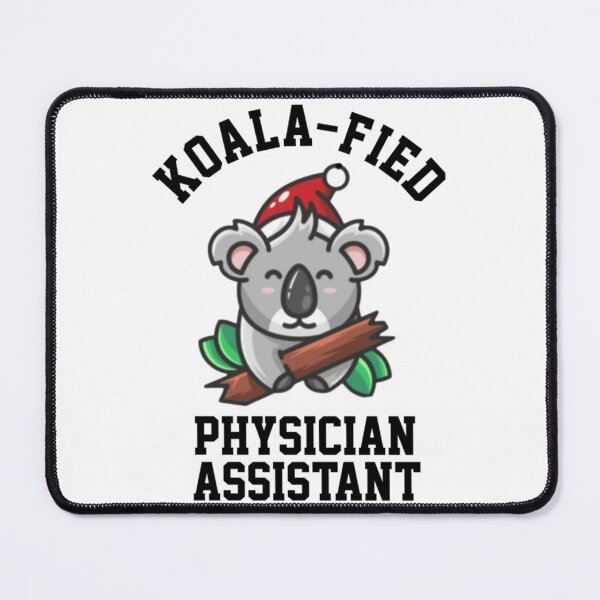 Item preview, Koalafied Physician Assistant designed and sold by APComfortPrint.