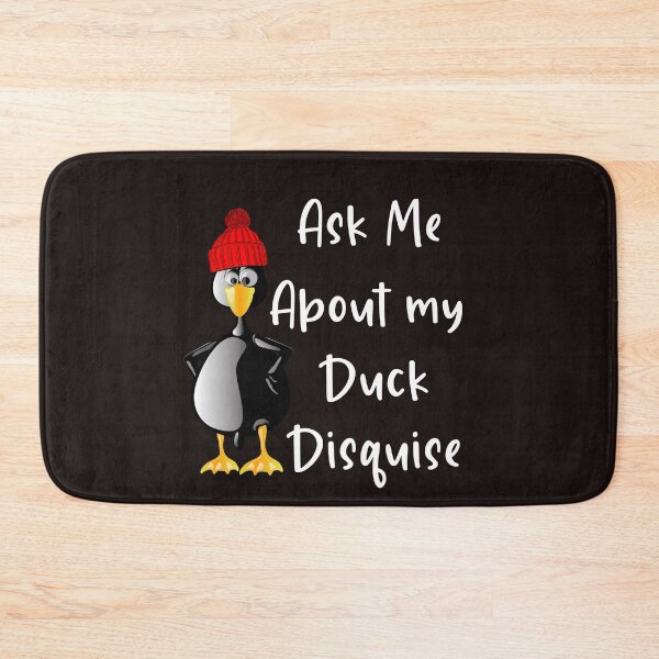 Item preview, Ask Me About My Duck Disguise designed and sold by leshewle.