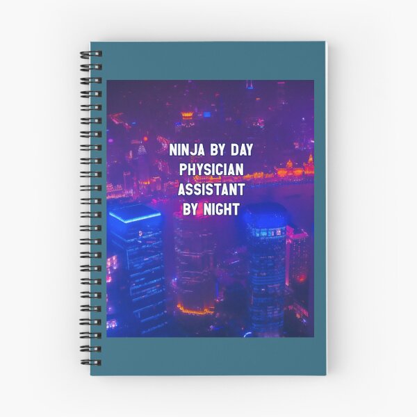 Item preview, Ninja by day, physician assistant by night Graphic  designed and sold by APComfortPrint.