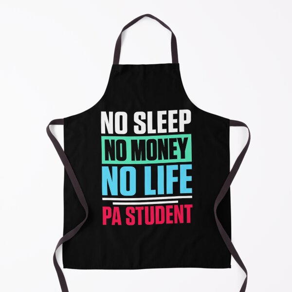 Item preview, No Sleep No Money No Life PA Student designed and sold by APComfortPrint.