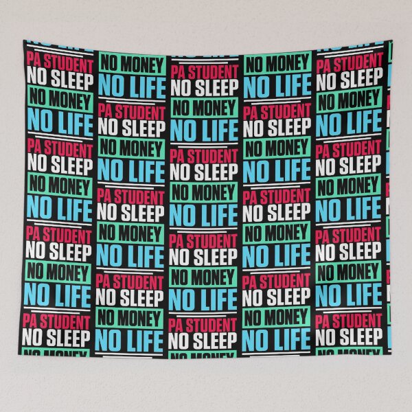 Item preview, No Sleep No Money No Life PA Student   designed and sold by APComfortPrint.