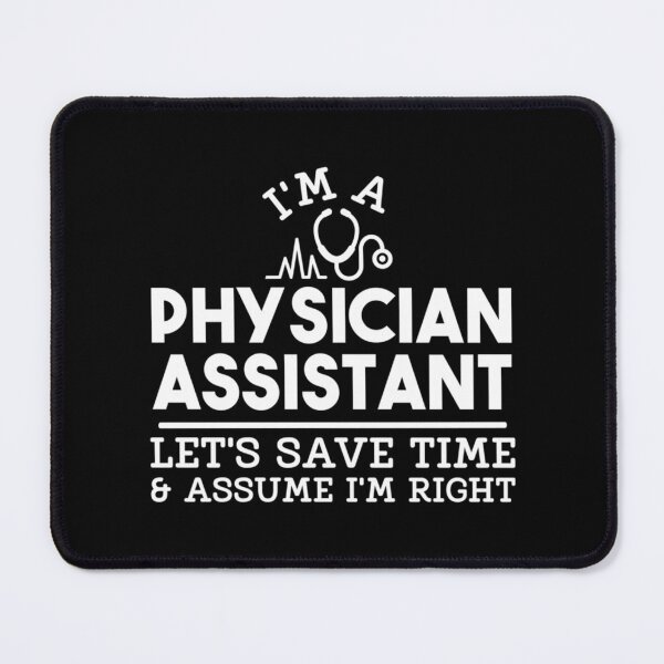 Item preview, Physician Assistant designed and sold by APComfortPrint.