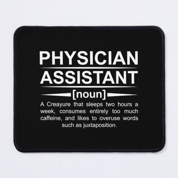 Item preview, Physician Assistant designed and sold by APComfortPrint.