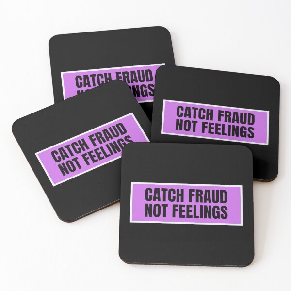 Item preview, Catch Fraud Not Feelings  designed and sold by TomorrowQuotes.
