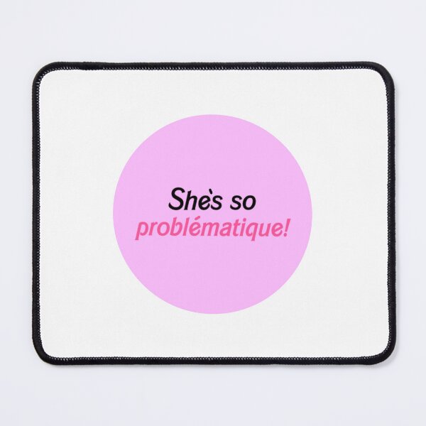 Item preview, she’s so problematique designed and sold by havetosmile.