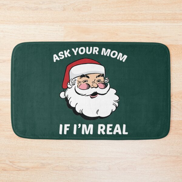 Item preview, Ask Your Mom If I_m Real   designed and sold by EternityLine.