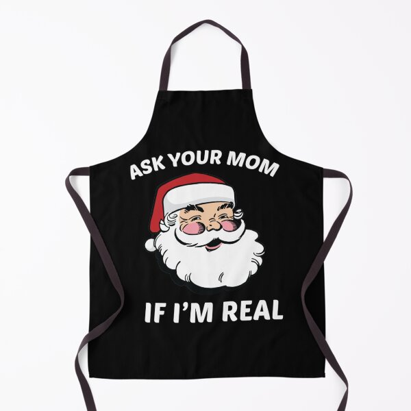 Item preview, Ask Your Mom If I_m Real   designed and sold by EternityLine.