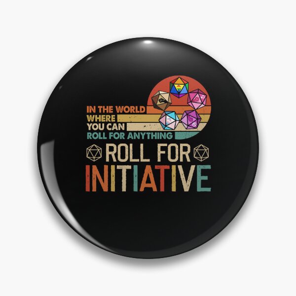 Item preview, In The World Where You Can Roll For Anything Roll For Initiative funny colorful vintage rolling designed and sold by elizabethdawnn.