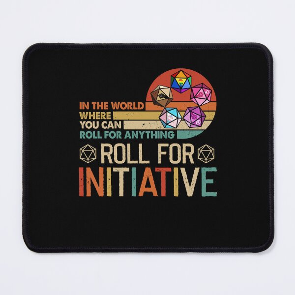 Item preview, In The World Where You Can Roll For Anything Roll For Initiative funny colorful vintage rolling designed and sold by elizabethdawnn.