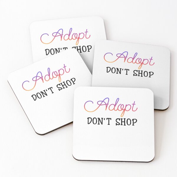 Item preview, ADOPT DON'T SHOP designed and sold by Rajik gour.