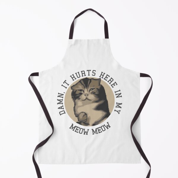 Item preview, Damn It Hurts Here In My Meow Meow   designed and sold by EternityLine.