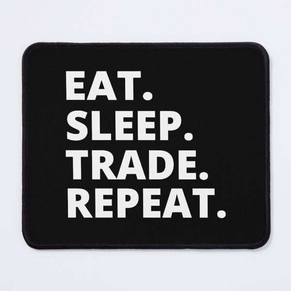 Item preview, Eat Sleep Trading Repeat designed and sold by VogelDoesshop.