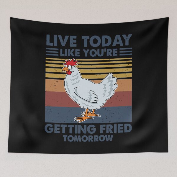 Item preview, Live Today Like You're Getting Fried Tomorrow Vintage Chickens lovers farmer vintage cute designed and sold by elizabethdawnn.