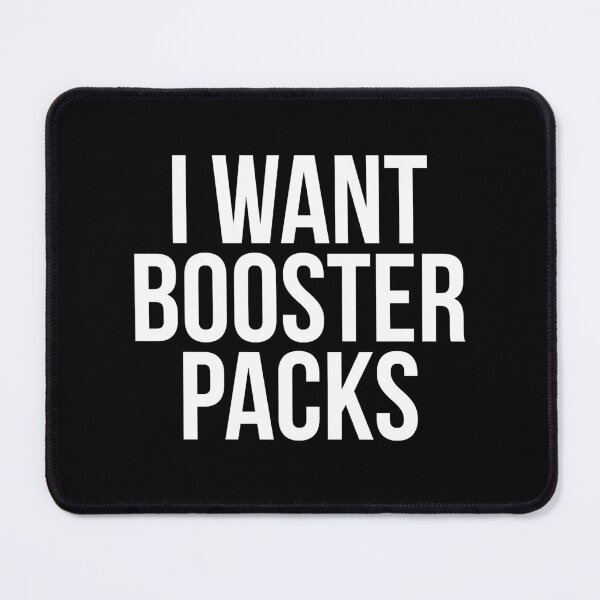 Item preview, I Want Booster Packs designed and sold by VogelDoesshop.