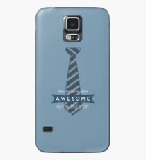 Be AWESOME instead Case/Skin for Samsung Galaxy