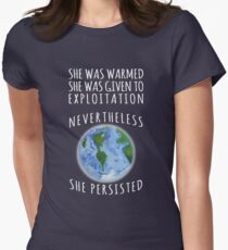 Trotzdem wird Mutter Erde widerstehen und bestehen bleiben Tailliertes T-Shirt