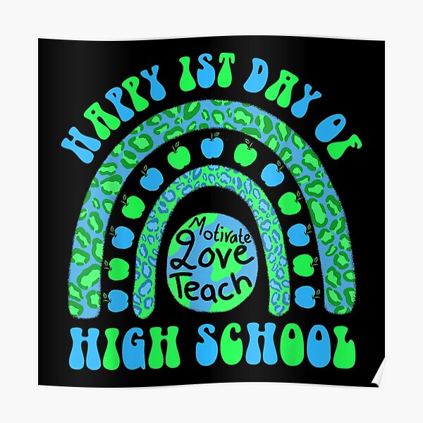 happy-first-day-of-high-school-rainbow-poster-for-sale-by